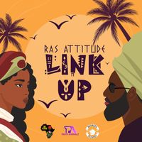 Ras Attitude - Link Up