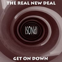 The Real New Deal - Get on Down