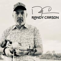 Randy Carson - I'm Here For The Beer and Country Music
