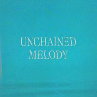Little Monarch - Unchained Melody
