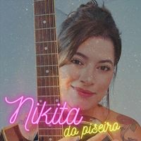 Nikita - Nikita do Piseiro