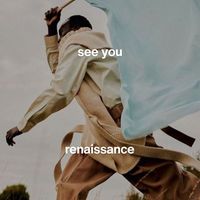 renaissance - see you