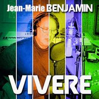 Jean-Marie Benjamin - Vivere (Explicit)