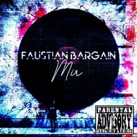 Mir - Faustian Bargain (Explicit)