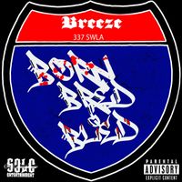 Breeze - 337 SWLA - Born, Bred, & Bled (Explicit)