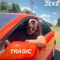 ZEKE - TRAGIC