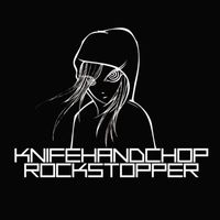 Knifehandchop - Rockstopper (Explicit)