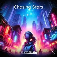 Square a Saw - Chasing Stars
