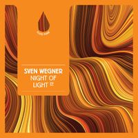 Sven Wegner - Night of Light EP
