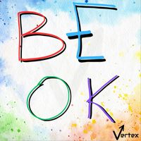 Vertex - BE OK (feat.  Jessica Harper)