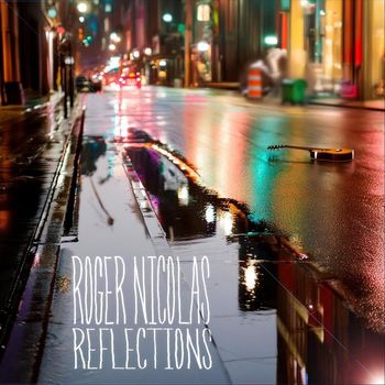 Roger Nicolas - Reflections