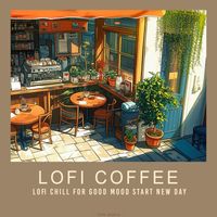 Tom Media - Lofi Coffee - Lofi Chill for Good Mood Start New Day