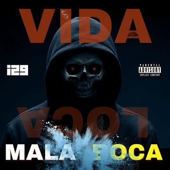 Mala - Vida (Explicit)