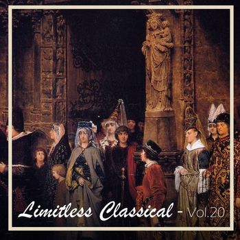 Various Artists - Limitless Classical, Vol. 20