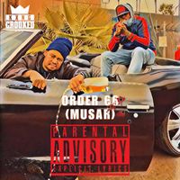 Kxng Crooked - Order 66 (Musar) (Explicit)