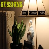 Sessions - Eat Your Tail