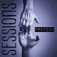Sessions - Pretend