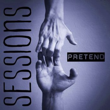 Sessions - Pretend