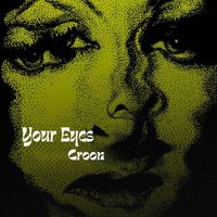Croon - Your Eyes