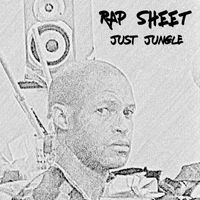 Just Jungle - Rap Sheet