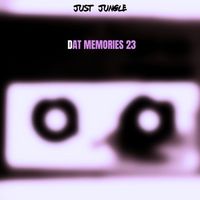 Just Jungle - DAT Memories 23 - G Lab