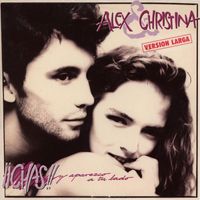 Alex Y Christina - ¡Chas! Y aparezco a tu lado (Versión larga)