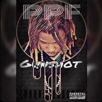 Gunshot - P.P.F (Explicit)