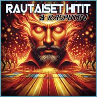 Eri esittäjiä - Rautaiset hitit & Rasputin