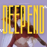 Chardonnay - Deep End (Explicit)