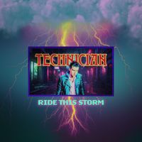TECHNICIAN - RIDE THIS STORM