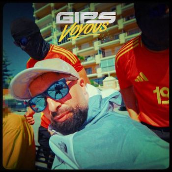 Gips - Voyous (Explicit)