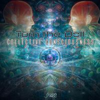 Turn The Doll - Collective Consciousness