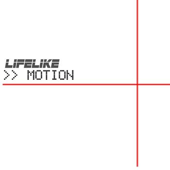 Lifelike - Motion