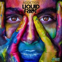 Liquid Frame - Addiction