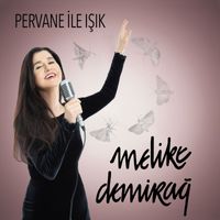 Melike Demirağ - Pervane İle Işık (Senfonik)