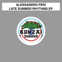 Alessandro Peri - Late Summer Rhythms EP