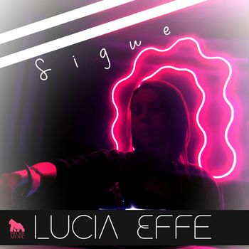 Lucia Effe - Sigue