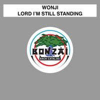 Wonji - Lord I'm Still Standing