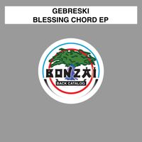 Gebreski - Blessing Chord EP