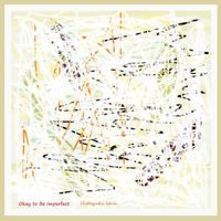 Hideyuki Ishii - Okay to Be Imperfect