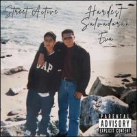 Street Active - Hardest Salvadoran Eva (Explicit)