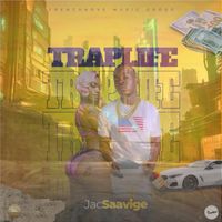 Jac Saavige - Trap Life