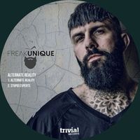Freak Unique - Alternate Reality (Explicit)