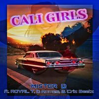 Mister D - Cali Girls