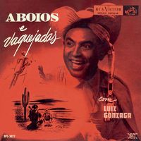 Luiz Gonzaga - Aboios e Vaquejadas