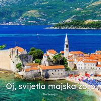 Montenegro - Oj, svijetla majska zoro