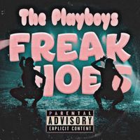 The Playboys - Freak Hoes (Explicit)