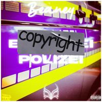 Beaney - COPYRIGHT POLIZEI (Explicit)