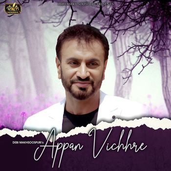 Debi Makhsoospuri - Appan Vichhre