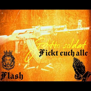 Flash - Fickt Euch Alle (Explicit)
